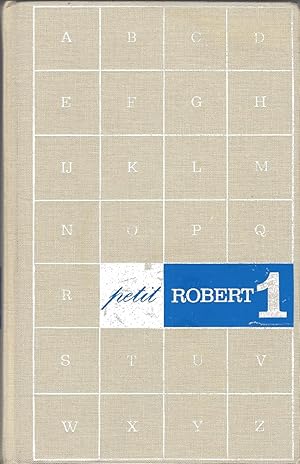 Le Petit Robert 1 Dictionnaire Alphabetique et Analogique de la Langue Francaise 1984.