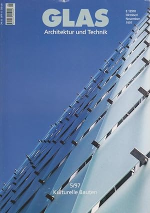 Glas - Architektur und Technik; 5/97 Kulturelle Bauten