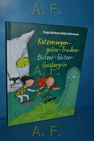 Seller image for Katzenaugen-grne-Trauben-Blitzer-Glitzer-Geistergrn. for sale by Antiquarische Fundgrube e.U.