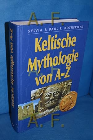 Bild des Verkufers fr Keltische Mythologie von A - Z. Sylvia & Paul F. Botheroyd zum Verkauf von Antiquarische Fundgrube e.U.