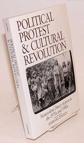 Seller image for Political protest and cultural revolution: nonviolent direct action in the 1970s and 1980s for sale by Bolerium Books Inc.