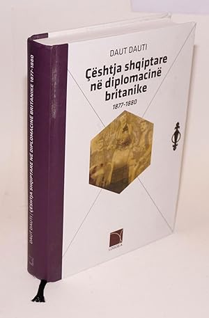 Çështja shqiptare në diplomacinë britanike; 1877-1880