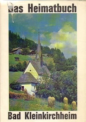 Bild des Verkufers fr Das Heimatbuch von Bad Kleinkirchheim. zum Verkauf von Versandantiquariat Boller