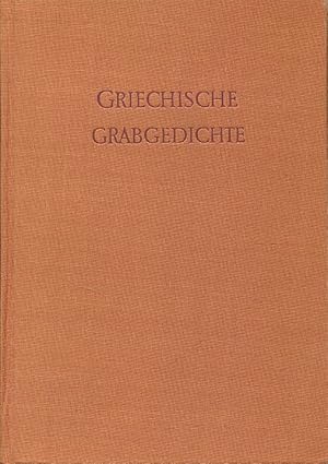Griechische Grabgedichte. Griechisch und Deutsch.