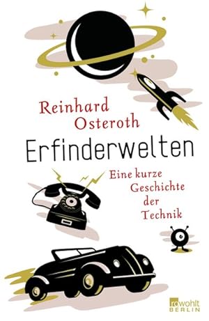 Seller image for Erfinderwelten: Eine kurze Geschichte der Technik for sale by Antiquariat Bookfarm