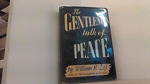 The Gentlemen Talk of Peace.