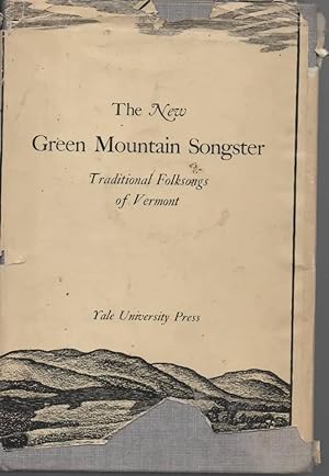 Bild des Verkufers fr The New Green Mountain Songster Traditional Songs of Vermont zum Verkauf von C P Books Limited