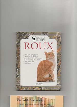 Image du vendeur pour La Petite Bibliothque Du Chat: Roux mis en vente par La Petite Bouquinerie