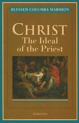 Seller image for Christ: The Ideal of the Priest (Paperback or Softback) for sale by BargainBookStores