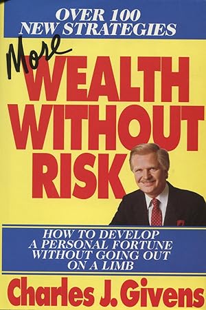 Seller image for More Wealth Without Risk: How To Develop A Personal Fortune Without Going Out On A Limb for sale by Kenneth A. Himber