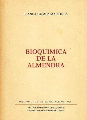 Seller image for BIOQUMICA DE LA ALMENDRA for sale by Librera Vobiscum
