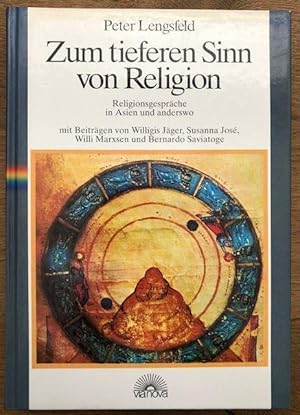 Seller image for Zum tieferen Sinn von Religion. Religionsgesprche in Asien und anderswo. for sale by Antiquariat Lohmann