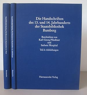 Die Handschriften des 13. und 14. Jahrhunderts der Staatsbibliothek Bamberg mit Nachträgen von Ha...