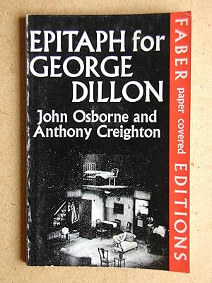 Imagen del vendedor de Epitaph For George Dillon. A Play in Three Acts. a la venta por N. G. Lawrie Books