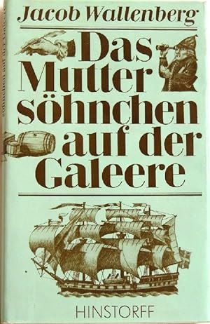 Bild des Verkufers fr Das Muttershnchen auf der Galeere; Reisebeschreibung; zum Verkauf von Peter-Sodann-Bibliothek eG