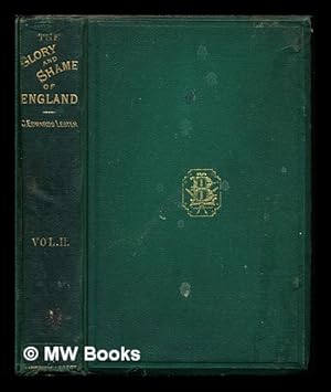 Image du vendeur pour The glory and shame of England / By C. Edwards Lester: volume II mis en vente par MW Books