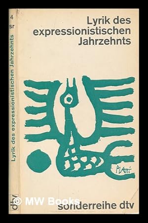 Seller image for Lyrik des expressionistischen Jahrzehnts : von den Wegbereitern bis zum Dada / Eingeleitung von Gottfried Benn for sale by MW Books