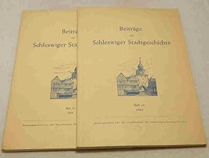 Beiträge zur Schleswiger Stadtgeschichte. 2 Hefte. Heft 13/1968 und Heft 14/1969. Hrsg.: Gesell. ...