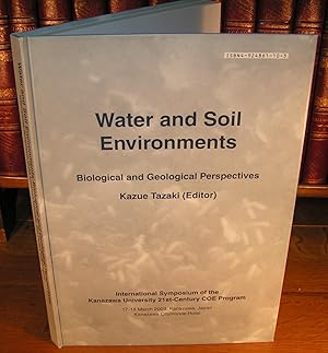 WATER AND SOIL ENVIRONMENTS Biological and Geological Perspectives (International Symposium of th...