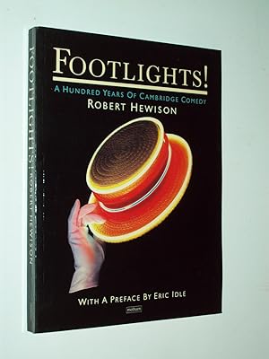 Seller image for Footlights!: A Hundred Years of Cambridge Comedy for sale by Rodney Rogers