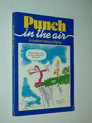 Seller image for Punch in the Air: A Cartoon History of Flying for sale by Rodney Rogers
