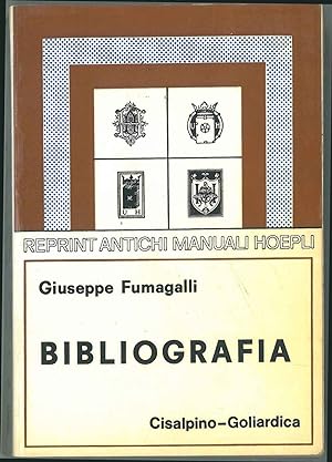 Bibliografia. Rifacimento e ampliamento del manuale di bibliografia di Giuseppe Ottino. Quarta ed...
