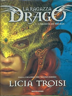 Imagen del vendedor de La ragazza drago I L'eredita' di Thuban a la venta por Librodifaccia
