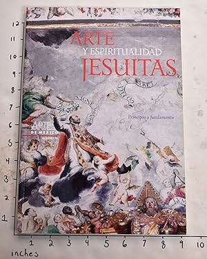 Immagine del venditore per Arte y espiritualidad jesuitas : principio y fundamento (Artes de Mexico No. 70) venduto da Mullen Books, ABAA