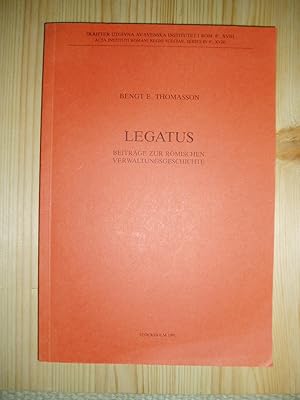 Seller image for Legatus : Beitrge zur rmischen Verwaltungsgeschichte for sale by Expatriate Bookshop of Denmark