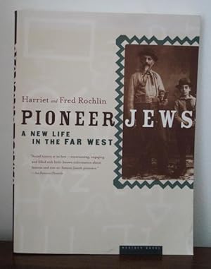 Bild des Verkufers fr Pioneer Jews. A New Life in the Far West. zum Verkauf von Treptower Buecherkabinett Inh. Schultz Volha