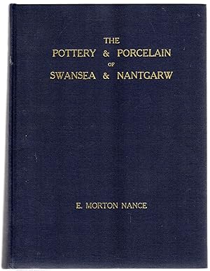 The Pottery & Porcelain of Swansea & Nantgarw