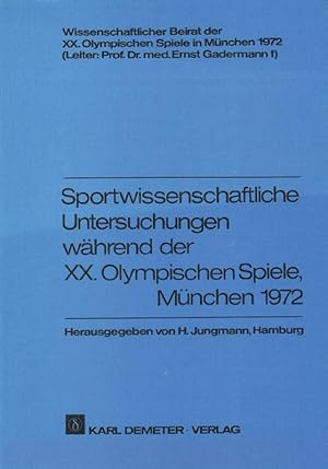 Sportwissenschaftliche Untersuchungen während der XX. Olympischen Spiele, München 1972