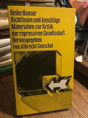 Richtlinien und Anschläge. Materialien zur Kritik der repressiven Gesellschaft. Herausgegeben von...