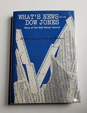 Imagen del vendedor de What's News--Dow Jones: Story of the Wall Street Journal a la venta por WellRead Books A.B.A.A.