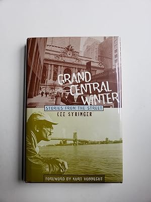 Image du vendeur pour Grand Central Winter: Stories from the Street mis en vente par WellRead Books A.B.A.A.