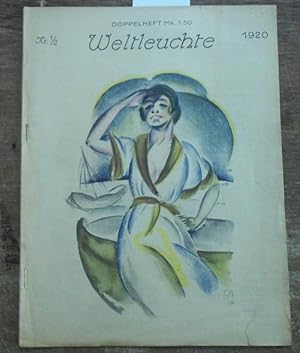 Weltleuchte. Nr. 1/2, Jahrgang 1920. Illustrierte Zeitschrift für Kunst, Mode und Welt mit Unfall...