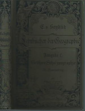 Bild des Verkufers fr E. v. Seydlitzsche Geographie. Ausgabe C (von 3): Grere Schul-Geographie. zum Verkauf von Antiquariat Carl Wegner