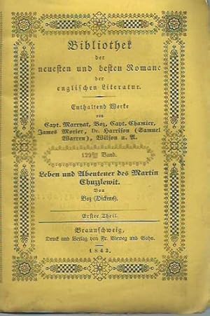 Imagen del vendedor de Leben und Abenteuer des Martin Chuzzlewit. Theil 1. Boz s (Charles Dickens) smmtliche Werke. Band 38. (= Bibliothek der neuesten und besten Romane der englischen Literatur, Band 129). a la venta por Antiquariat Carl Wegner