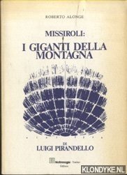 Bild des Verkufers fr Missiroli: I giganti della montagna di Luigi Pirandello zum Verkauf von Klondyke