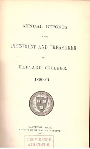 1890 and 1891 Annual Reports of the President and Treasurer of Harvard College by Treasurer