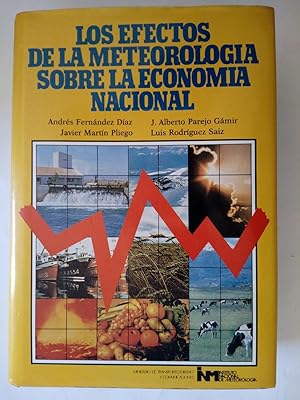 Seller image for Los efectos de la meteorologa sobre la economa nacional for sale by Librera Ofisierra