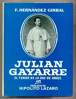 Imagen del vendedor de JULIAN GAYARRE. El tenor de voz de angel a la venta por Ducable Libros