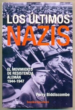 Immagine del venditore per LOS ULTIMOS NAZIS. El movimiento de resistencia Aleman (1944-1947) venduto da Ducable Libros