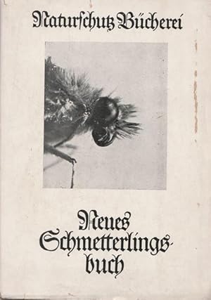 Imagen del vendedor de Neues Schmetterlingsbuch. Band I. Reihe: Naturschutz Bcherei. a la venta por Ant. Abrechnungs- und Forstservice ISHGW