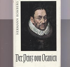 Bild des Verkufers fr Der Prinz von Oranien. Wilhelm Graf von Nassau. zum Verkauf von Ant. Abrechnungs- und Forstservice ISHGW