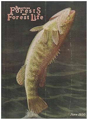 AMERICAN FORESTS AND FOREST LIFE. June 1930