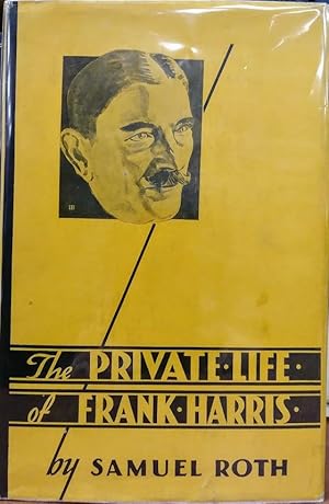 The Private Life Frank Harris