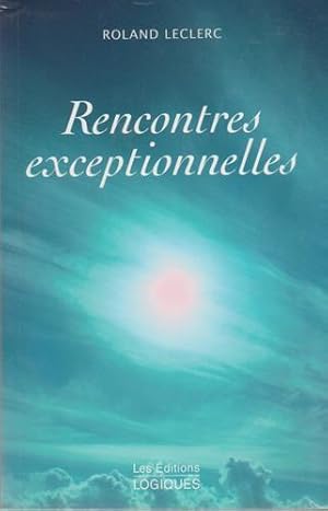 Seller image for Rencontres Exceptionnelles for sale by Livres Norrois