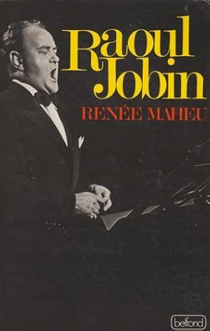 Image du vendeur pour Raoul Jobin (French Edition) mis en vente par Livres Norrois