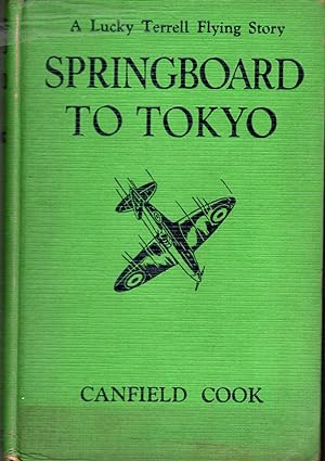 Image du vendeur pour Springboard to Tokyo (Lucky Terrell Flying Story) mis en vente par Dorley House Books, Inc.